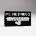 ПВХ Шеврон Me Ne Frego